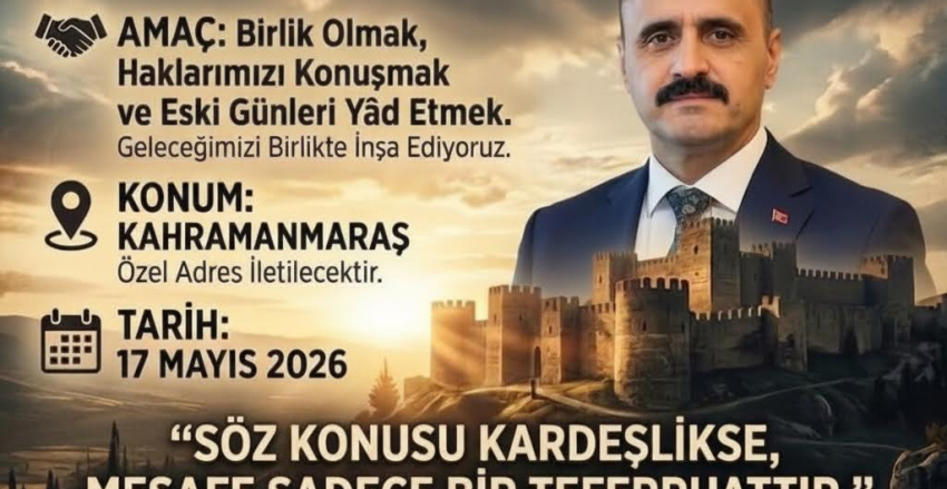 Genel Başkanımızdan Kahramanmaraş’a Davet